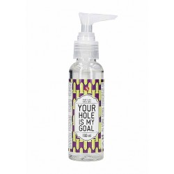 Anal Lube - Your Hole Is My Goal - 100 ml - S-Line